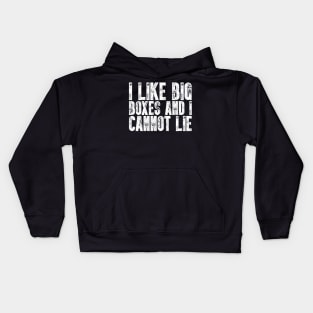 Postal Worker - I Like Big Boxes And I Cannot Lie Kids Hoodie